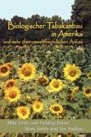 Biologischer Tabakanbau in Amerika (German Edition) - Mike Little, Fielding Daniel, Administrative Officer Mark Smith