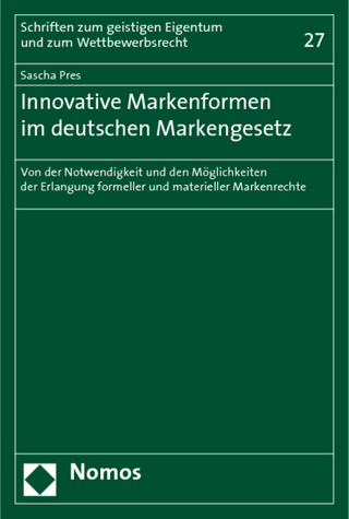 Innovative Markenformen im deutschen Markengesetz