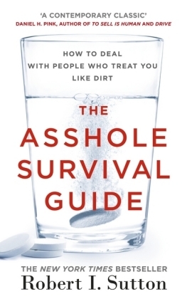 Asshole Survival Guide -  Robert I Sutton
