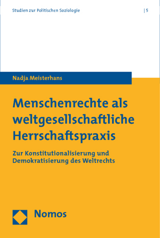 Menschenrechte als weltgesellschaftliche Herrschaftspraxis