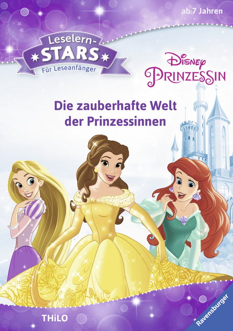 Leselernstars Disney Prinzessin: Die zauberhafte Welt der Prinzessinnen -  Thilo