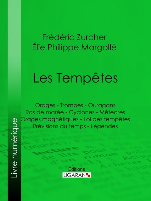 Les Temp&ecirc;tes - Fr&eacute;d&eacute;ric Zurcher,  Ligaran, &Eacute;lie Philippe Margoll&eacute;
