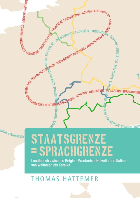 Staatsgrenze = Sprachgrenze - Thomas Hattemer
