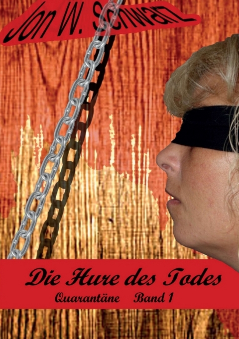 Die Hure des Todes - Jon W. Schwarz