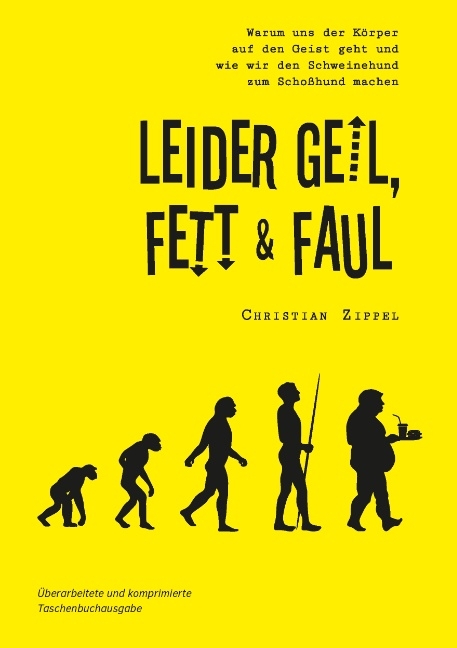 Leider geil, fett & faul - Christian Zippel