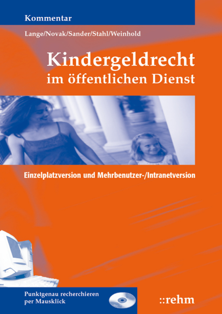 Kindergeldrecht im &ouml;ffentlichen Dienst - Klaus Lange, Theodor Sander, Wolfgang Stahl, Thorsten Weinhold