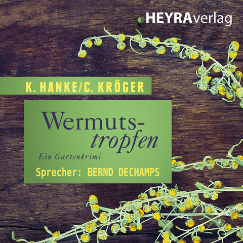 Wermutstropfen - Kathrin Hanke, Claudia Kr&ouml;ger