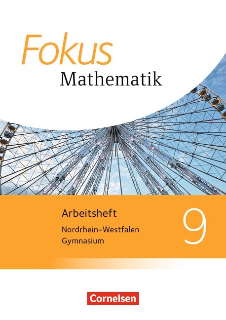 Fokus Mathematik - Nordrhein-Westfalen - Ausgabe 2013 / 9. Schuljahr - Arbeitsheft mit L&ouml;sungen und CD-ROM