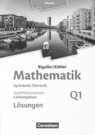 Bigalke/Köhler: Mathematik - Hessen - Ausgabe 2016 - Leistungskurs 1. Halbjahr
