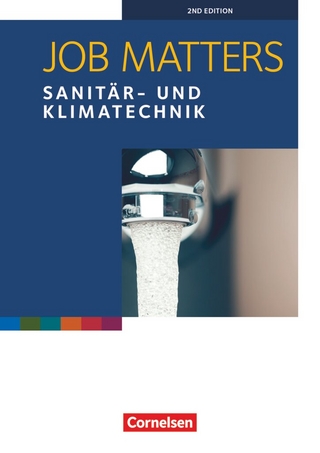 Job Matters - 2nd edition / A2 - Sanitär- und Klimatechnik