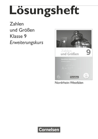 Zahlen und Größen - Nordrhein-Westfalen Kernlehrpläne - Ausgabe 2013 - 9. Schuljahr - Erweiterungskurs