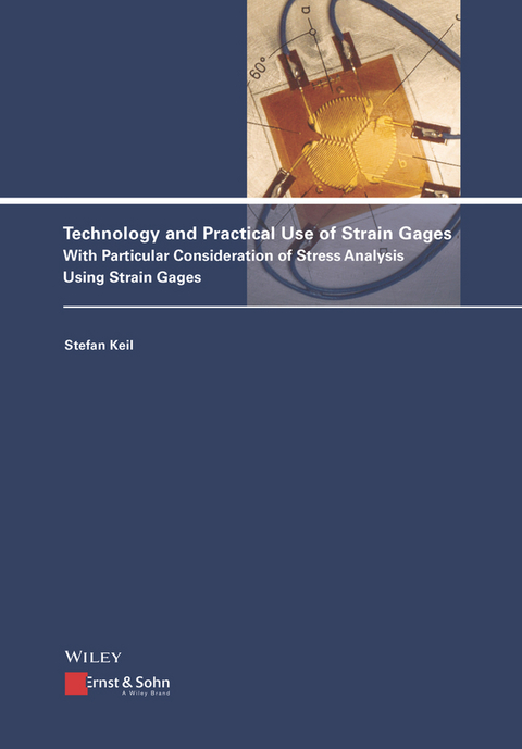 Technology and Practical Use of Strain Gages - Stefan Keil