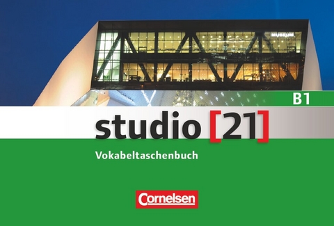 Studio [21] - Grundstufe - B1: Gesamtband - 