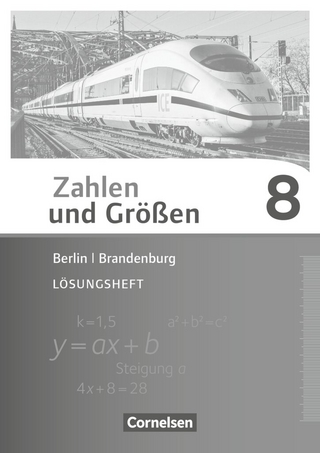 Zahlen und Größen - Berlin und Brandenburg - 8. Schuljahr