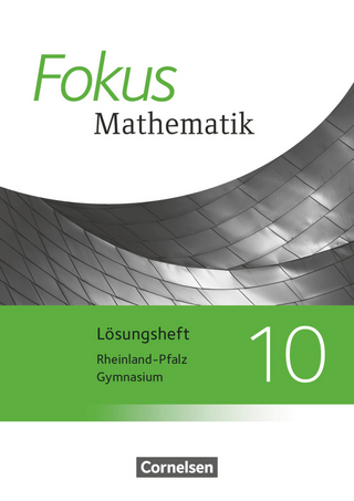 Fokus Mathematik - Rheinland-Pfalz - Ausgabe 2015 - 10. Schuljahr