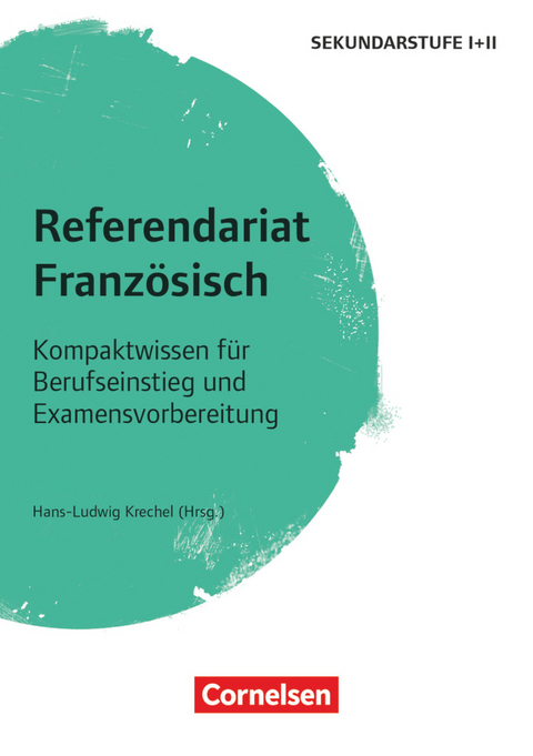 Referendariat Sekundarstufe I + II - Hans-Ludwig Krechel, Sarah Król, Aurélie Lamers-Etienne