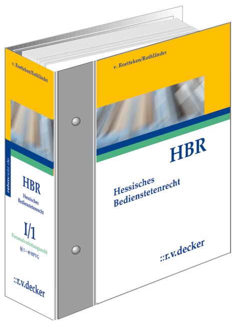 Hessisches Bedienstetenrecht - HBR - Bernhard Burkholz, Friedrich Dobler, Roger Hohmann, Michael Kr&ouml;ll, Torsten von Roetteken, Christian Rothl&auml;nder, Carlo Weber