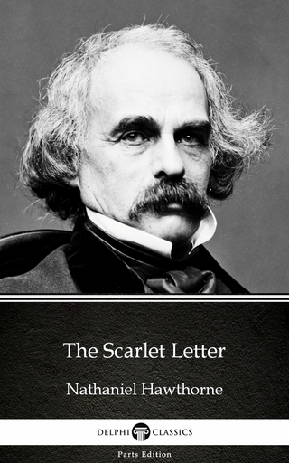Scarlet Letter by Nathaniel Hawthorne - Delphi Classics (Illustrated)