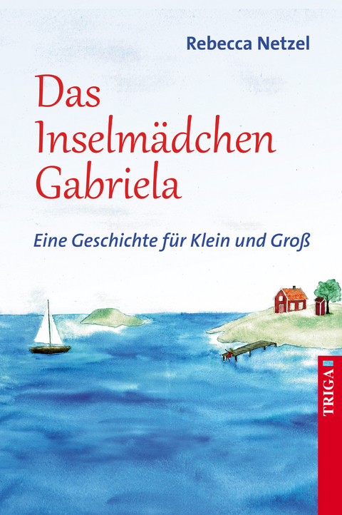 Das Inselmädchen Gabriela - Rebecca Netzel