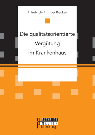 Die qualitätsorientierte Vergütung im Krankenhaus