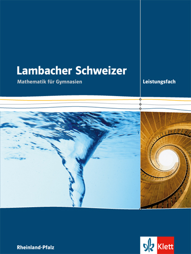 Lambacher Schweizer Mathematik Leistungsfach. Ausgabe Rheinland-Pfalz