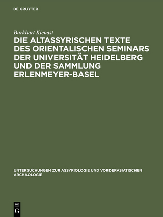 Die altassyrischen Texte des orientalischen Seminars der Universität Heidelberg und der Sammlung Erlenmeyer-Basel
