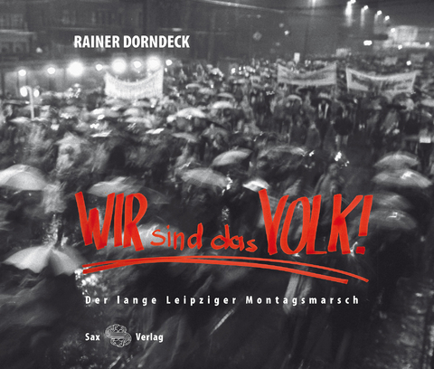Wir sind das Volk! - Sabine Richter, Charlotte Ende