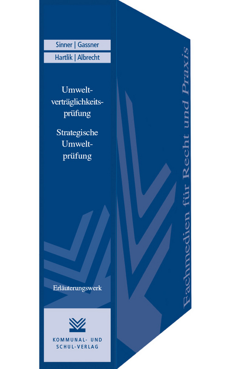 Umweltvertr&auml;glichkeitspr&uuml;fung (UVP) / Strategische Umweltpr&uuml;fung (SUP) - Wolfgang Sinner, Ulrich M Gassner, Joachim Hartlik, Juliane Albrecht