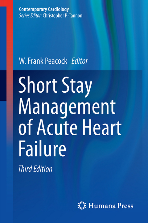 Short Stay Management of Acute Heart Failure - 
