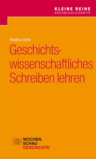 Geschichtswissenschaftliches Schreiben lehren