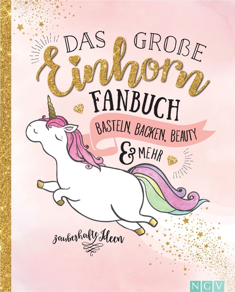 Das gro&szlig;e Einhorn-Fanbuch
