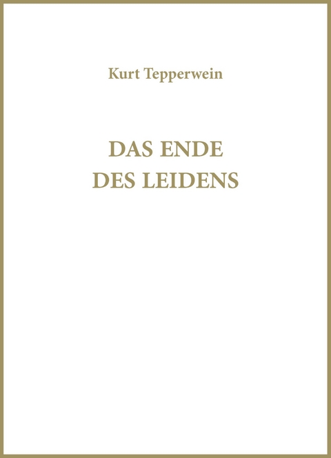 Das Ende des Leidens