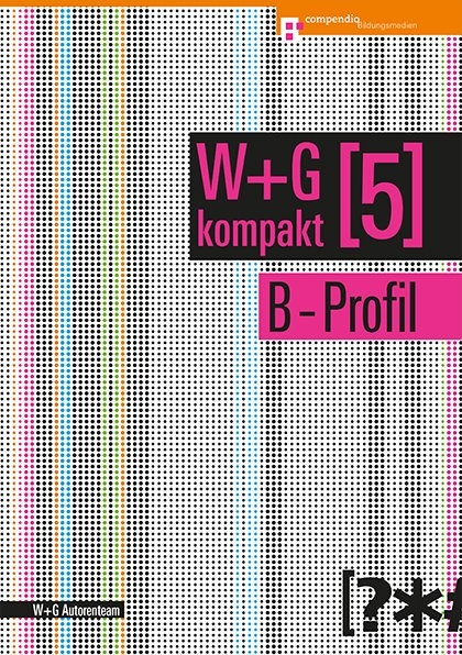W&G kompakt. Band 5 f&uuml;r Lernende, B-Profil