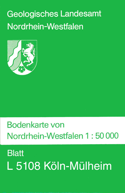 Bodenkarten von Nordrhein-Westfalen 1:50000 / K&ouml;ln-M&uuml;lheim - Friedrich K Schneider