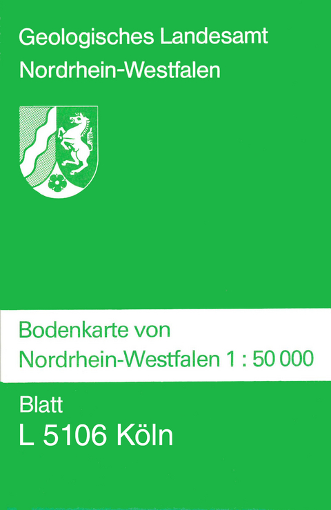 Bodenkarten von Nordrhein-Westfalen 1:50000 / K&ouml;ln - J&ouml;rg Schalich