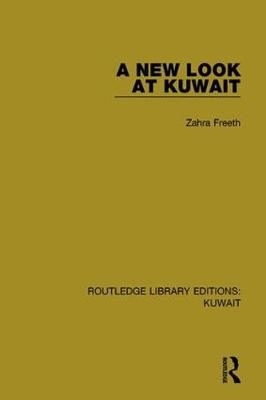 New Look at Kuwait -  Zahra Freeth