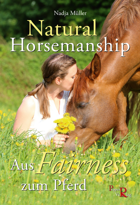 Natural Horsemanship - Nadja M&uuml;ller, Susanne Kreuer