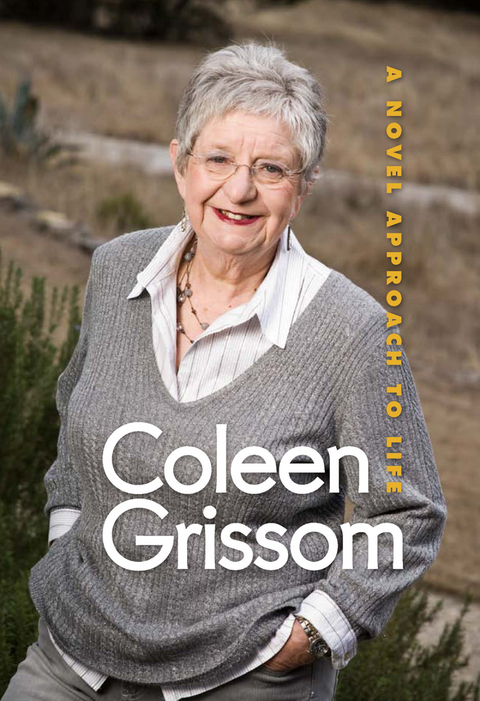 A Novel Approach to Life - Coleen Grissom