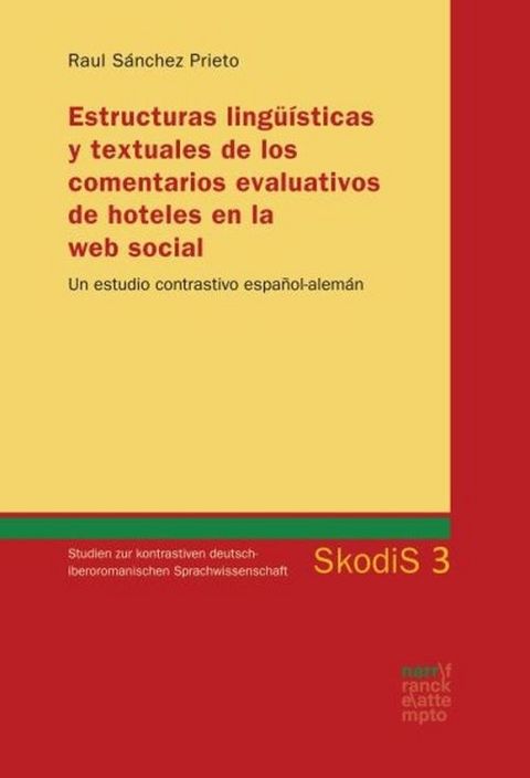 Estructuras ling&uuml;&iacute;sticas y textuales de los comentarios evaluativos de hoteles en la web social - Raul S&aacute;nchez Prieto