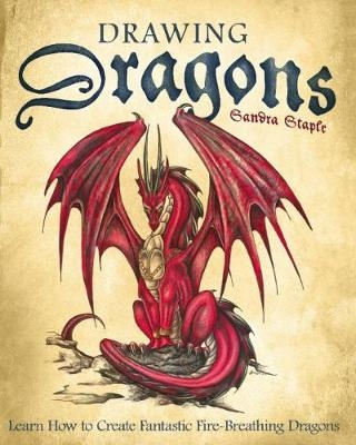 Drawing Dragons -  Sandra Staple