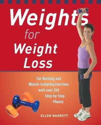 Weights for Weight Loss -  Ellen Barrett