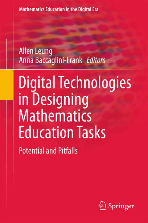 Digital Technologies in Designing Mathematics Education Tasks - 