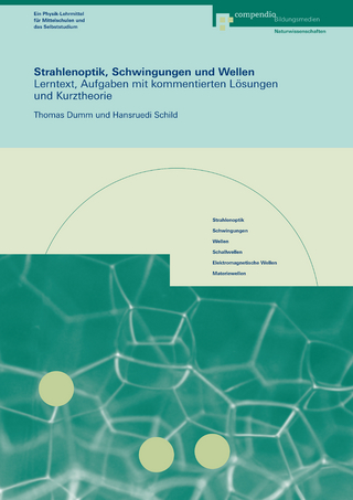 Strahlenoptik, Schwingungen und Wellen