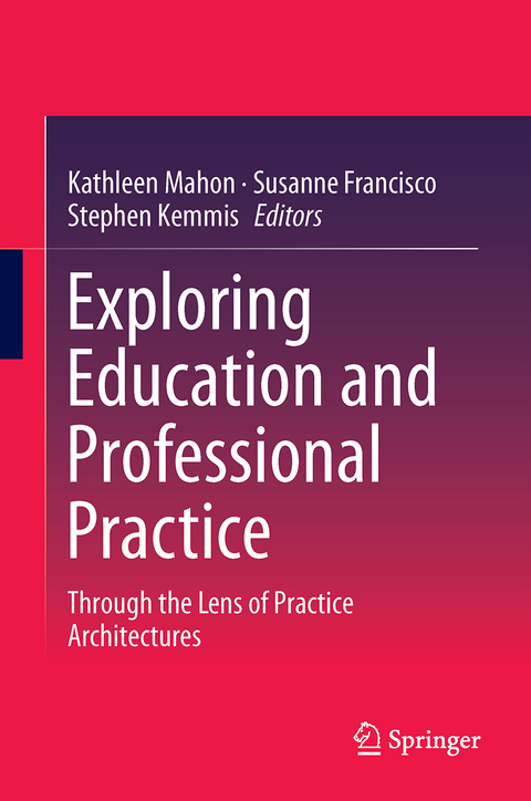 Exploring Education and Professional Practice - 