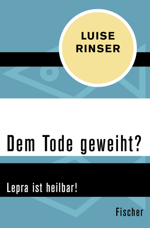 Dem Tode geweiht? - Luise Rinser