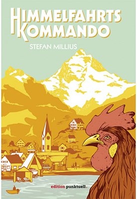 Himmelfahrtskommando - Stefan Millius