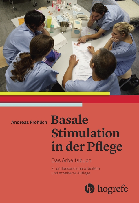 Basale Stimulation in der Pflege - Andreas Fr&ouml;hlich