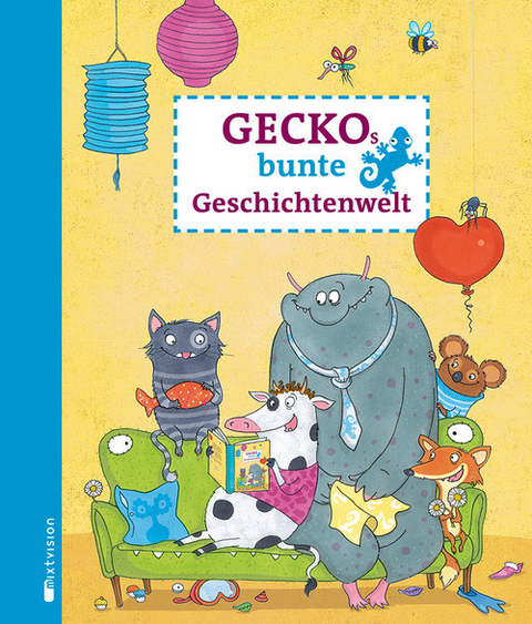 Geckos bunte Geschichtenwelt - 