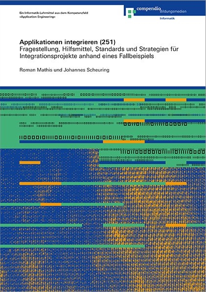Applikationen integrieren (251) - Roman Mathis, Johannes Scheuring