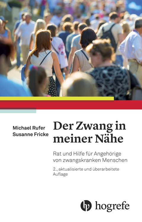 Der Zwang in meiner Nähe - Michael Rufer, Susanne Fricke